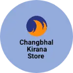 Business logo of Changbhal kirana store
