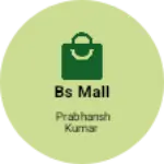 Business logo of Bs mall