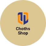 Business logo of Choths shop
