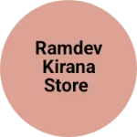 Business logo of Ramdev kirana store