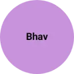 Business logo of Bhav