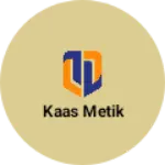 Business logo of Kaas metik