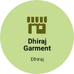 Business logo of Dhiraj garment