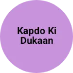 Business logo of Kapdo ki dukaan