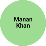Business logo of Manan khan