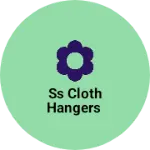 Business logo of Ss cloth hangers