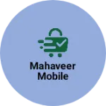 Business logo of Mahaveer mobile
