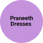 Business logo of Praneeth dresses