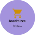 Business logo of Asadmirza