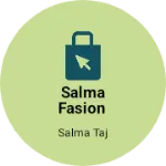 Business logo of Salma fasion