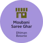 Business logo of MOUBANI SAREE GHAR