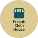Business logo of Punjab cloth house