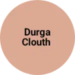 Business logo of Durga clouth