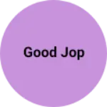 Business logo of Good jop