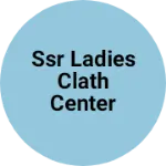 Business logo of SSR LADIES CLATH CENTER