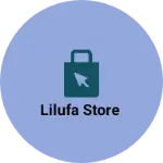 Business logo of Lilufa store