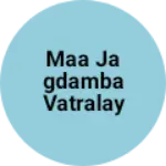Business logo of Maa jagdamba vatralay