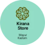 Business logo of Kirana store holsale