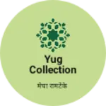 Business logo of Yug collection