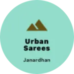 Business logo of Urban Sarees