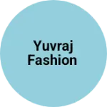 Business logo of YUVRAJ FASHION