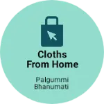 Business logo of Cloths from home