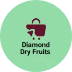 Business logo of Diamond dry fruits