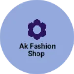 Business logo of AK fashion shop