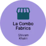 Business logo of La combo fabrics