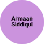 Business logo of Armaan Siddiqui