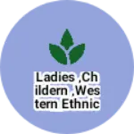 Business logo of Ladies ,childern ,western ethnic shop