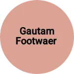 Business logo of Gautam footwaer