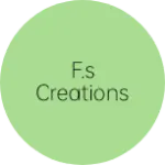Business logo of F.S CREATIONS