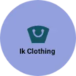 Business logo of Ik clothing