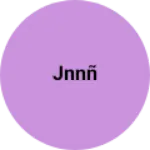 Business logo of Jnnñ