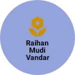 Business logo of Raihan mudi vandar