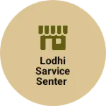 Business logo of Lodhi sarvice senter