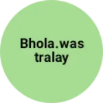 Business logo of Bhola.wastralay