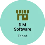 Business logo of D M Software