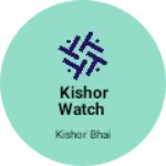 Business logo of Kishor watch