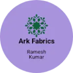 Business logo of ARK FABRICS