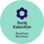 Business logo of Suraj kalection