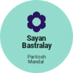 Business logo of Sayan bastralay