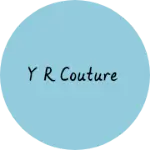 Business logo of Y R couture