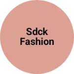 Business logo of Sdck fashion