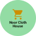 Business logo of Noor cloth house