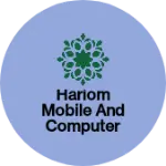 Business logo of Hariom Mobile and Computer