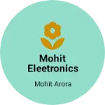 Business logo of Mohit eleetronics