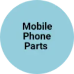 Business logo of Mobile phone parts
