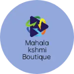 Business logo of Mahalakshmi boutique